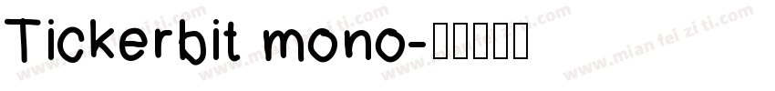 Tickerbit mono字体转换